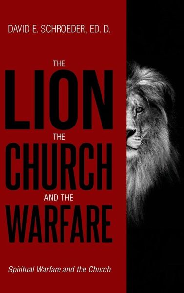 The Lion, The Church, and The Warfare The Lion, The Church, and The Warfare