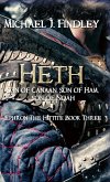 Heth, Son of Canaan, son of Ham, son of Noah Heth, Son of Canaan, son of Ham, son of Noah