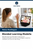 Blended Learning-Modelle Blended Learning-Modelle