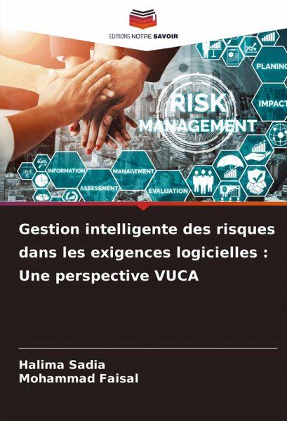 Gestion intelligente des risques dans les exigences logicielles : Une perspective VUCA Gestion intelligente des risques dans les exigences logicielles : Une perspective VUCA