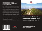 Faire progresser les énergies renouvelables grâce aux PMSG et aux techniques de contrôle Faire progresser les énergies renouvelables grâce aux PMSG et aux techniques de contrôle