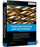 Production Planning with SAP S/4HANA Production Planning with SAP S/4HANA