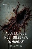 AQUILO QUE NOS OBSERVA (eBook, ePUB)