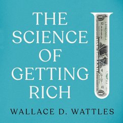 The Science of Getting Rich (MP3-Download) - Wattles, Wallace D.