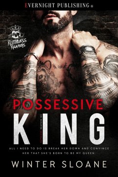 Possessive King (Ruthless Reapers MC, #1) (eBook, ePUB) - Sloane, Winter