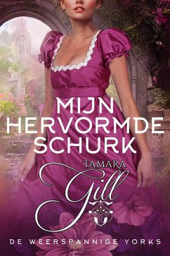 Cover Mijn Hervormde Schurk (De Weerspannige Yorks, #2) (eBook, ePUB)