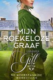 Mijn Roekeloze Graaf (De Weerspannige Woodvilles, #7) (eBook, ePUB) Mijn Roekeloze Graaf (De Weerspannige Woodvilles, #7) (eBook, ePUB)