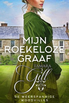 Cover Mijn Roekeloze Graaf (De Weerspannige Woodvilles, #7) (eBook, ePUB)