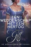 Een Weddenschap met een Hertog (De Weerspannige Yorks, #1) (eBook, ePUB) Een Weddenschap met een Hertog (De Weerspannige Yorks, #1) (eBook, ePUB)