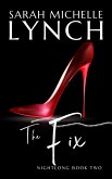 The Fix (Nightlong, #2) (eBook, ePUB)