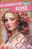 Een Onvergetelijke Avond (Het Genootschap van 1777, #3) (eBook, ePUB) Een Onvergetelijke Avond (Het Genootschap van 1777, #3) (eBook, ePUB)