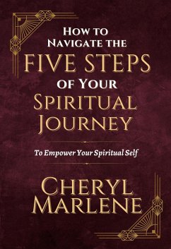 Cover How to Navigate the Five Steps of Your Spiritual Journey (Akashic Records Library Collection) (eBook, ePUB)