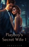 Playboy's Secret Wife 1 (eBook, ePUB)