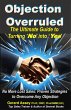 Objection Overruled The Ultimate Guide... - Bild 1