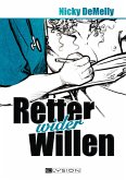 Retter wider Willen (eBook, ePUB) Retter wider Willen (eBook, ePUB)