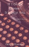 If I Could Choose, It's Only You (eBook, ePUB) If I Could Choose, It's Only You (eBook, ePUB)