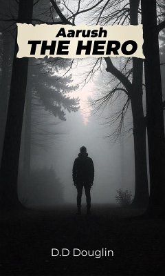 Cover Aarush The Hero (eBook, ePUB)