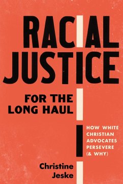 Racial Justice for the Long Haul (eBook, ePUB) - Jeske, Christine