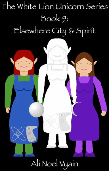 Elsewhere City & Spirit (The White Lion Unicorn Series, #9) (eBook, ePUB)
