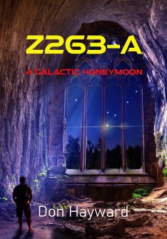 Z263-A - A galactic Honeymoon (eBook, ePUB) - Hayward, Don