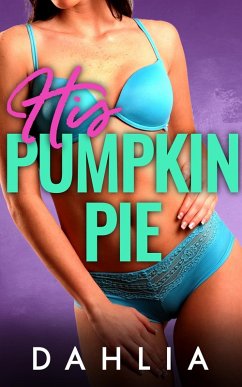 Cover His Pumpkin Pie (Cute Little Creampies, #2) (eBook, ePUB)