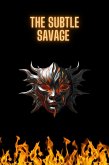 The Subtle Savage (eBook, ePUB)