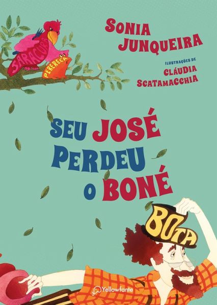 Seu Jose perdeu o boné (eBook, ePUB)