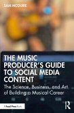 The Music Producer's Guide to Social Media Content (eBook, PDF)