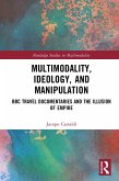 Multimodality, Ideology, and Manipulation (eBook, ePUB)