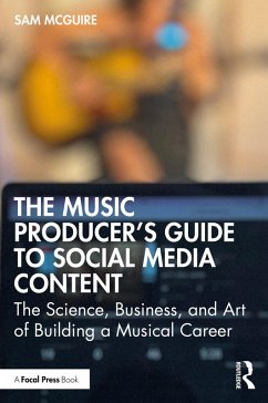 Cover The Music Producer's Guide to Social Media Content (eBook, ePUB)