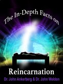 The In-Depth Facts on Reincarnation (eBook, ePUB) The In-Depth Facts on Reincarnation (eBook, ePUB)