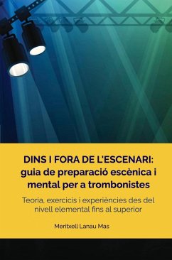 Cover Dins i fora de l'escenari: Guia de preparació escènica i mental per a trombonistes (eBook, ePUB)