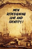 Men Redesigning Love and Identity I (eBook, ePUB) Men Redesigning Love and Identity I (eBook, ePUB)