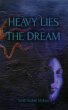 Heavy Lies the Dream (eBook, ePUB) - Bild 1
