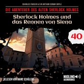Sherlock Holmes und das Rennen von Siena (Die Abenteuer des alten Sherlock Holmes, Folge 40) (MP3-Download) Sherlock Holmes und das Rennen von Siena (Die Abenteuer des alten Sherlock Holmes, Folge 40) (MP3-Download)