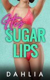 His Sugar Lips (Cute Little Creampies, #3) (eBook, ePUB)