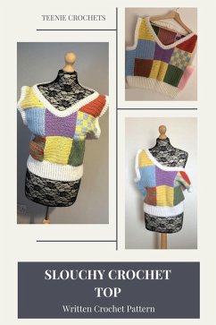 Cover Slouchy Top - Written Crochet Pattern (eBook, ePUB)