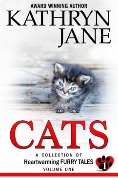 Cats Volume 1 (A Collection of Heartwarming Furry Tales, #1) (eBook, ePUB) - Jane, Kathryn