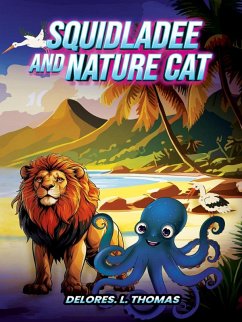 Cover Squidladee And Nature Cat (eBook, ePUB)