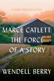 Marce Catlett: The Force of a Story (eBook, ePUB) Marce Catlett: The Force of a Story (eBook, ePUB)