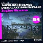 Zug ins Nirwana (Sherlock Holmes - Die galaktischen Fälle, Folge 54) (MP3-Download)