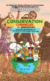 Conservation Chronicles: Exciting Adventures in Protecting the Planet for Kids (Eco-Adventurers: Making a Difference for the Environment, #3) (eBook, ePUB) Conservation Chronicles: Exciting Adventures in Protecting the Planet for Kids (Eco-Adventurers: Making a Difference for the Environment, #3) (eBook, ePUB)