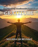 The Science and Transformative Power of Gratitude (eBook, ePUB) The Science and Transformative Power of Gratitude (eBook, ePUB)