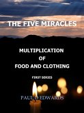 The Five Miracles (MULTIPLICATION OF FOOD AND CLOTHING) (eBook, ePUB)