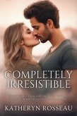 Completely Irresistible (eBook, ePUB) Completely Irresistible (eBook, ePUB)