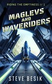 Maglevs and Waveriders (Riding the Emptiness, #1) (eBook, ePUB)