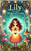 Lily and the Magical Lamp Adventure (eBook, ePUB)