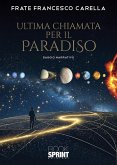 Ultima chiamata per il Paradiso (eBook, ePUB) Ultima chiamata per il Paradiso (eBook, ePUB)