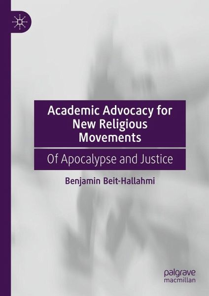 Academic Advocacy for New Religious Movements (eBook, PDF) Academic Advocacy for New Religious Movements (eBook, PDF)