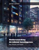 Understanding Artificial Intelligence: (eBook, ePUB) Understanding Artificial Intelligence: (eBook, ePUB)
